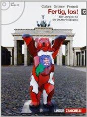 Fertig, los! Ein lehrwerk fur die deutsche spache. Con CD Audio. Con espansione online. Vol. 3