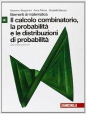 Elementi di matematica. Modulo alfa verde: Calcolo combiantorio, probabilità e distribuzioni probabilità. Per le Scuole superiori. Con espansione online