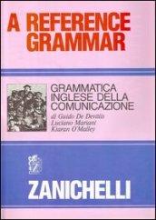 Reference grammar. Grammatica inglese della comunicazione