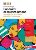 Panorami di scienze umane. Antropologia, sociologia, psicologia, pedagogia. Per le Scuole superiori. Con Contenuto digitale (fornito elettronicamente)