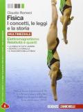 Fisica. I concetti, le leggi e la storia. Con e-book. Con espansione online. Vol. 5: Elettromagnetismo, relatività e quantistica.