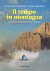 Il tempo in montagna. Manuale di meteorologia alpina