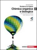 Studiamo la materia. Parte I: Chimica organica e biologica. Per le Scuole superiori. Con espansione online