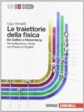 Le traiettorie della fisica. Da Galileo a Heisenberg. Con physics in english. Con espansioe online. Per le Scuole superiori. Con Contenuto digitale (fornito elettronicamente): 2