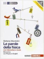 Le parole della fisica. Con Physics in english. Con interactive e-book. Per le Scuole superiori. Con espansione online