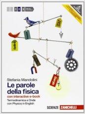 Le parole della fisica. Con Physics in english. Con interactive e-book. Con espansione online. Vol. 2: Termodinamica e onde.