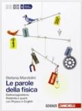 Le parole della fisica. Con Physics in english. Con espansione online. Vol. 3: Elettromagnetismo, relatività e quanti.