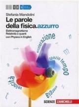 Le parole della fisica. azzurro. Con Physics in english. Con espansione online. Vol. 3: Elettromagnetismo, relatività e quanti.