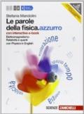 Le parole della fisica. azzurro. Con Physics in english. Con interactive e-book. Per le Scuole superiori. Con espansione online vol.3