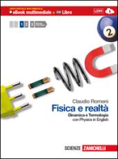 Fisica e realtà. Con Physics in english. Con interactive e-book. Con espansione online. Per le Scuole superiori vol.1