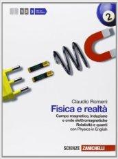 Fisica e realtà. Con Physics in english. Per le Scuole superiori. Con espansione online