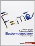 Fisica e realtà.blu. Elettromagnetismo. Per le Scuole superiori. Con espansione online