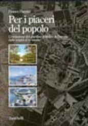 Per i piaceri del popolo. L'evoluzione del giardino pubblico in Europa dalle origini al XX secolo