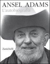 Ansel Adams. L'autobiografia