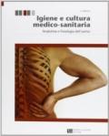 Igiene e cultura medico-sanitaria (Volume 1)