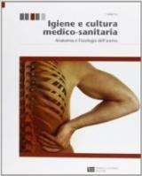 Igiene e cultura medico-sanitaria (Volume 1)