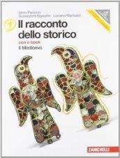 Racconto dello storico. Con espansione online. Per la Scuola media. Con DVD-ROM. 1.Medioevo