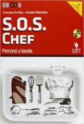 S.O.S. chef. Per le Scuole superiori. Con CD-ROM. Con espansione online