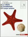 La vita intorno a noi. Vol. B-C-D: La cellula-L'ereditarietà-Il corpo umano. Per le Scuole superiori. Con espansione online