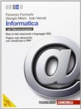 Informatica. Con espansione online. Vol. 2: Basi di dati relazionali e linguaggio SQL-Pagine web dinamiche con JavaScript e PHP.