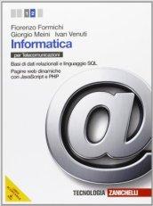 Informatica. Con espansione online. Vol. 2: Basi di dati relazionali e linguaggio SQL-Pagine web dinamiche con JavaScript e PHP.