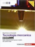 Tecnologia meccanica. Per le Scuole superiori. Con espansione online vol.3