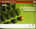 Architettura e ambiente. Laboratorio di architettura. Multimedia. Con e-book. Con espansione online. Vol. 1