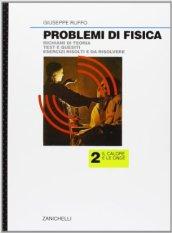 Problemi di fisica. Il calore. Per le Scuole superiori