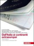 Dall'Italia ai continenti extraeuropei. Con espansione online. Per le Scuole superiori