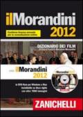 Il Morandini 2012. Dizionario dei film. Con DVD-ROM. Con aggiornamento online