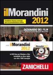 Il Morandini 2012. Dizionario dei film. Con DVD-ROM. Con aggiornamento online