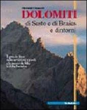 Dolomiti di Sesto e di Braies e dintorni. Il grande libro delle escursioni a piedi e in mountain bike in alta Pusteria