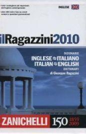 Il Ragazzini 2010. Dizionario inglese-italiano, italiano-inglese