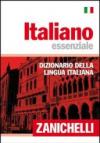 Italiano essenziale. Dizionario della lingua italiana