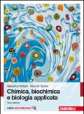 Chimica, biochimica e biologia applicata. Con Contenuto digitale (fornito elettronicamente)