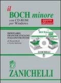 Il Boch minore. Dizionario francese-italiano, italiano-francese. Con CD-ROM