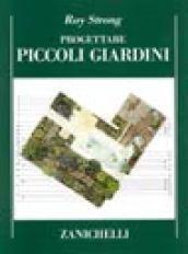 Progettare piccoli giardini