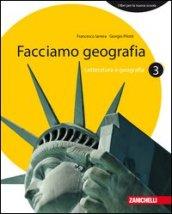 Facciamo geografia. Letteratura e geografia. Con espansione online. Per la Scuola media