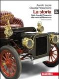 La storia. Vol. 3A: Dalla fine dell'Ottocento alla metà del Novecento. Per le Scuole superiori. Con espansione online