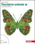 Facciamo scienze. Con espansione online. Per la Scuola media. Con la Scuola media. Con DVD-ROM. 1.