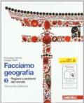 Facciamo geografia. Per la Scuola media. Con espansione online