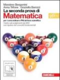 La seconda prova di matematica. Per le Scuole superiori. Con espansione online