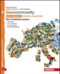 Geocommunity. Ediz. arancione. Con laboratorio delle competenze. Con e-book. Con espansione online. Vol. 1: Noi e l'ambiente europeo.