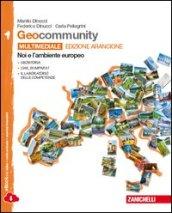 Geocommunity. Ediz. arancione. Con laboratorio delle competenze. Con e-book. Con espansione online. Vol. 1: Noi e l'ambiente europeo.