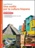 Una vuelta por la cultura hispana. Con Contenuto digitale (fornito elettronicamente)