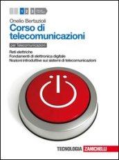 Corso di telecomunicazioni. Per le Scuole superiori. Con espansione online