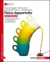 Fisica dappertutto. Con espansione online