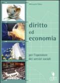 Diritto ed economia per l'operatore dei servizi sociali. Per gli Ist. professionali. Con espansione online