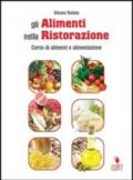 Gli alimenti nella ristorazione. Quaderno operativo