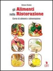 Gli alimenti nella ristorazione. Quaderno operativo